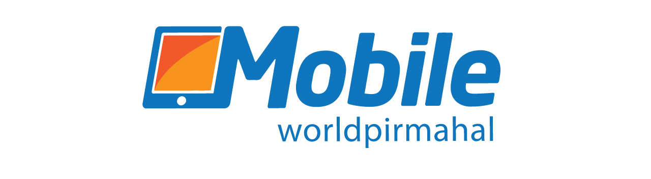 Mobile World Pirmahal – Your One-Stop Shop for Mobile Devices